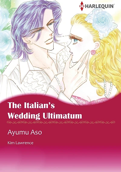 The Italian's Wedding Ultimatum: Harlequin comics