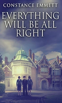 Everything Will Be All Right