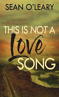 This Is Not A Love Song
