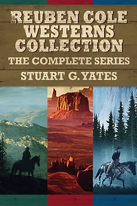 Reuben Cole Westerns Collection: The Complete Series
