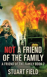 Not A Friend Of The Family