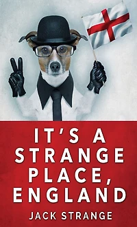 It's A Strange Place, England