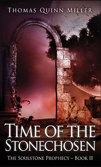 Time of the Stonechosen