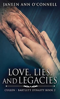 Love, Lies, And Legacies
