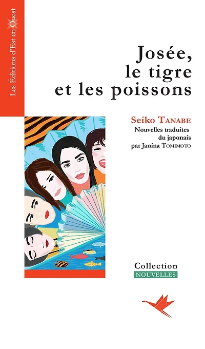 Josée, le tigre et les poissons: Neuf nouvelles romantiques au pays du Soleil Levant