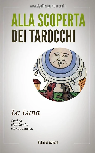 La Luna negli Arcani Maggiori dei Tarocchi