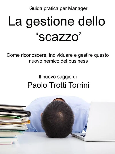 La gestione dello 'scazzo' - Guida pratica per Manager