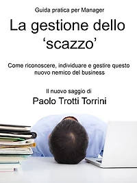 La gestione dello 'scazzo' - Guida pratica per Manager