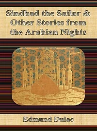 Sindbad the Sailor & Other Stories from The Arabian Nights
