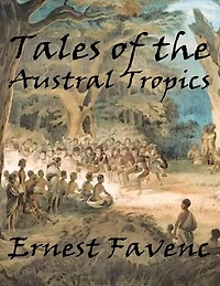 Tales of the Austral tropics
