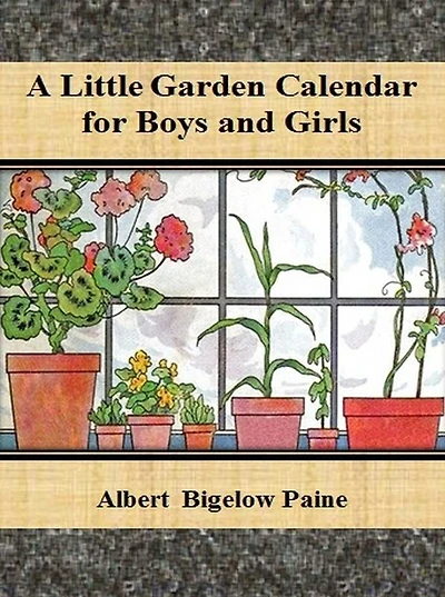 A Little Garden Calendar for Boys and Girls