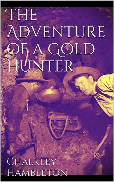 The Adventure of a Gold Hunter