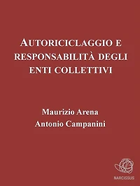 Autoriciclaggio e responsabilità degli enti collettivi