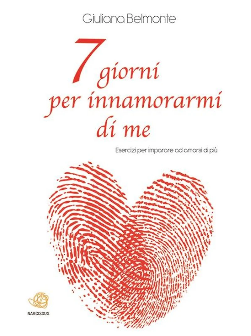 7 giorni per innamorarmi di me
