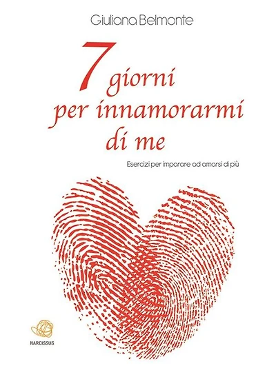 7 giorni per innamorarmi di me