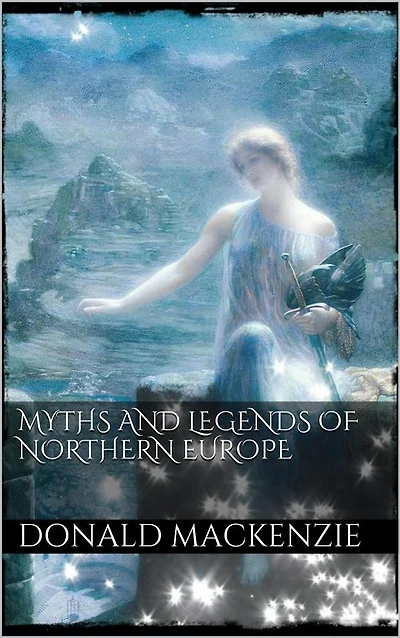 Myths and Legends of Northern Europe