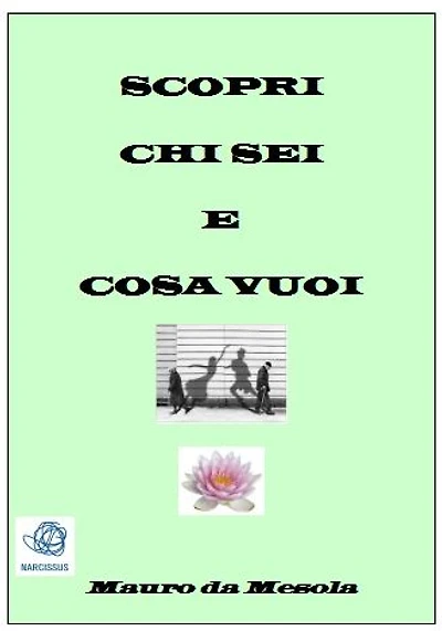 Scopri chi sei e cosa vuoi