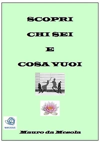 Scopri chi sei e cosa vuoi