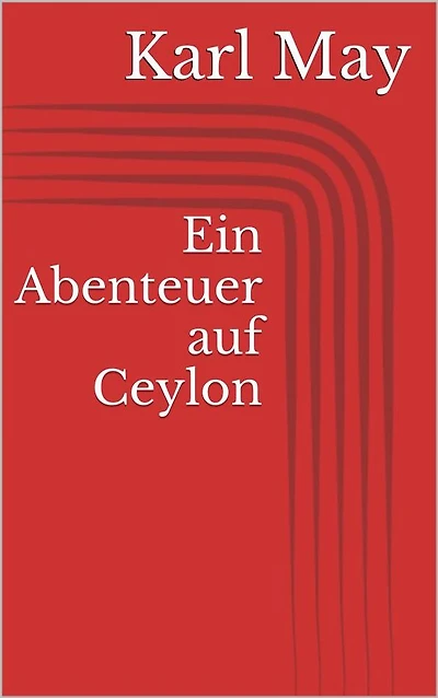 Ein Abenteuer auf Ceylon