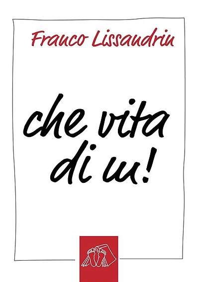 Che vita di m!: Facezie