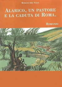 Alarico, un pastore e la caduta di Roma