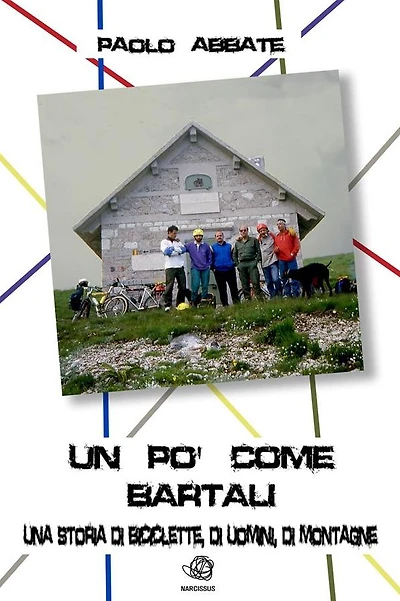 UN PO' COME BARTALI: una storia di biciclette, di uomini, di montagne