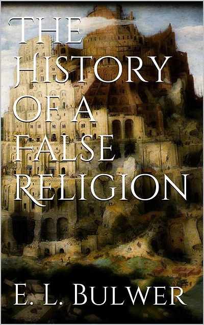 The History of a False Religion