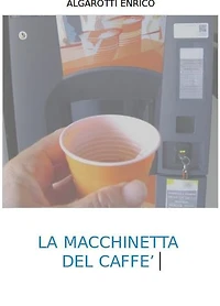 La macchinetta del caffe
