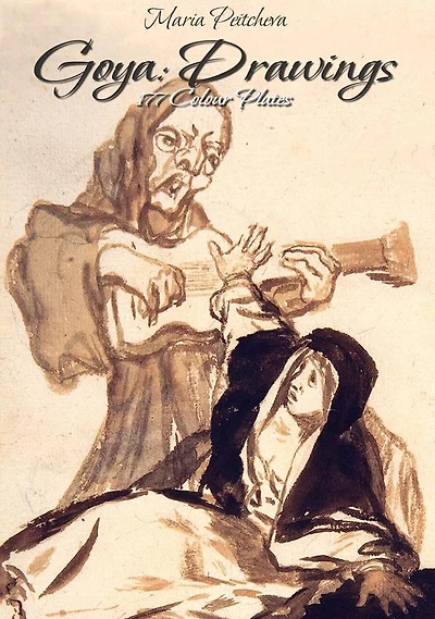 Goya: Drawings 177 Colour Plates