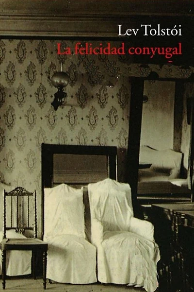 La Felicidad Conyugal (Spanish Edition)