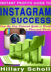 Instant Profits Guide to Instagram Success