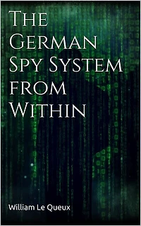 The German Spy System From Within