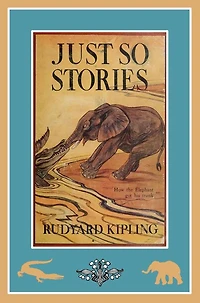 Just So Stories for Little Children