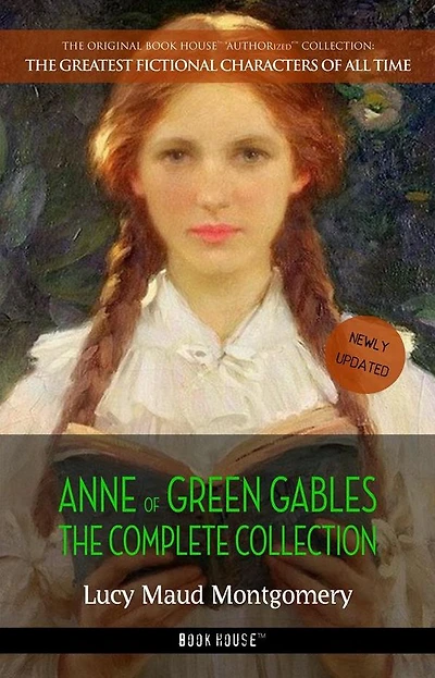 Anne of Green Gables: The Complete Collection