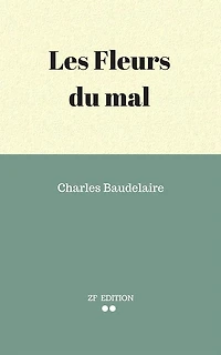 Les Fleurs du Mal (French Edition) (ï¿½dition Franï¿½aise)