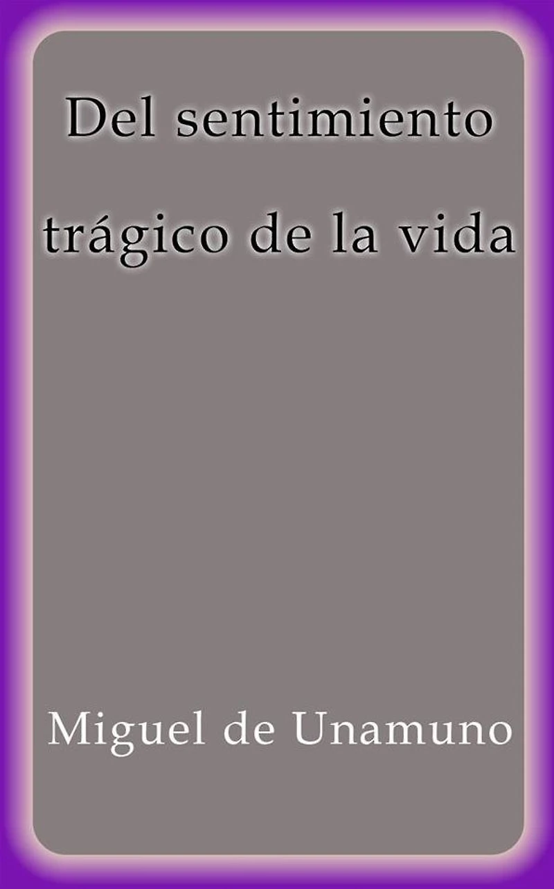 Del Sentimiento Trágico de la Vida