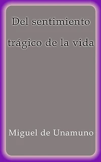 Del Sentimiento Trágico de la Vida
