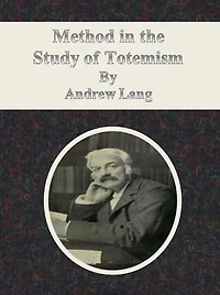 Method The Study of Totemism