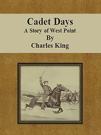 Cadet Days: A Story of West Point