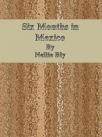 Six Months Mexico
