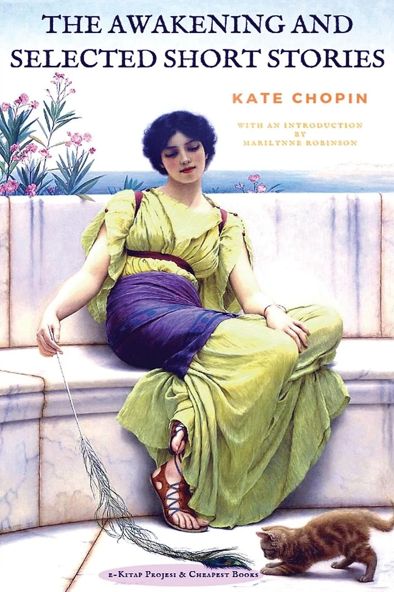 The Awakening, and Selected Short Stories