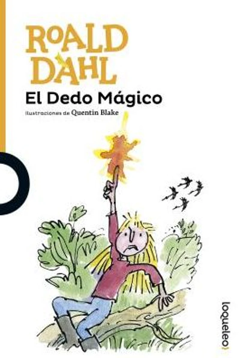 El dedo mágico (Colección Alfaguara Clásicos)
