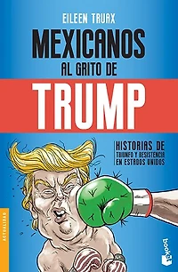 Mexicanos al grito de Trump