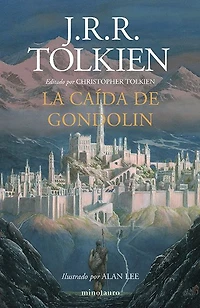 La caída de Gondolin (The Fall of Gondolin)