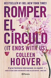 Romper el círculo / It Ends with Us