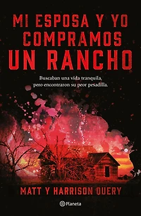 Mi esposa y yo compramos un rancho