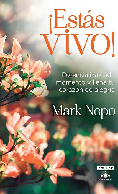 ¡Estas vivo!: Potencializa cada momento y llena tu corazón de alegría