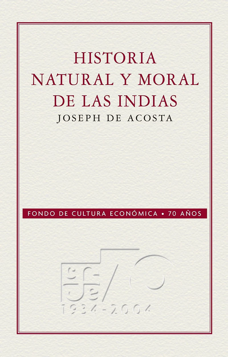 Historia natural y moral de las Indias