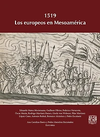 1519. Los europeos en Mesoamérica