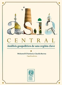 Asia Central. Análisis geopolítico de una región clave
